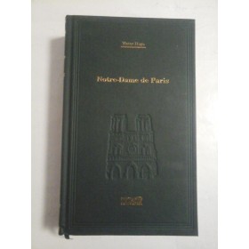 Notre-Dame de Paris - Victor Hugo - Editura Adevarul, 2008
